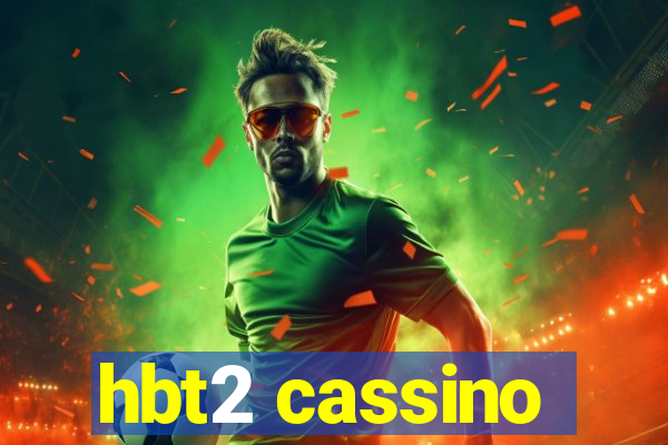 hbt2 cassino